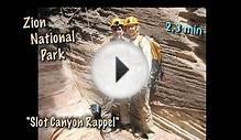 Zion National Park - Rappeling in a Slot Canyon