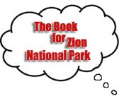Zion Book: Favorite Hikes in and around Zion National Park